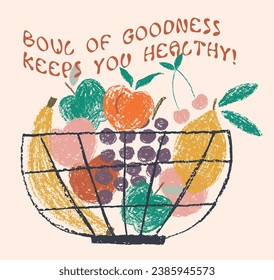 Hand sketch bowl full of fruits with healthy slogan t-shirt graphic vector artwork