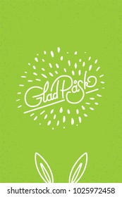 Hand sketch Happy Easter text in Swedish. Glad Pask. Postcard, card, invitation, poster, banner template lettering typography. Lettering. Calligraphy. Sweden. Glad Påsk kort