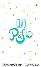 Hand sketch Happy Easter text in Swedish. Glad Pask. Postcard, card, invitation, poster, banner template lettering typography. Lettering. Calligraphy. Sweden.Glad Påsk kort