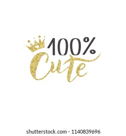 Hand sketched 100% Cute text with crown for clothes. Kids badge, tag, icon. Great for card, invitation, poster, banner template. Celebration lettering typography. Vector.