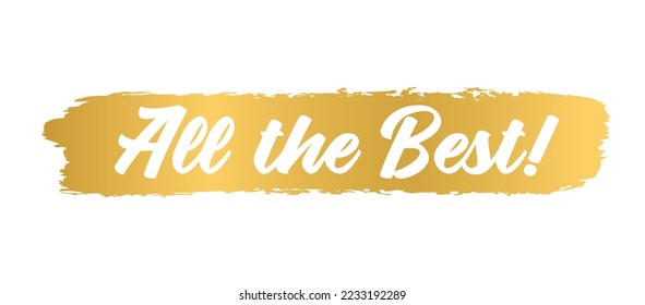 Hand sketched ALL THE BEST quote as ad, web banner. Lettering for banner, header, advertisement, announcement