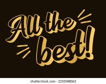 Hand sketched ALL THE BEST quote as ad, web banner. Lettering for banner, header, advertisement, announcement