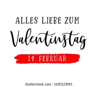 Hand sketched "Alles liebe zum Valentinstag" German quote, meaning "Happy Valentine's day".  Lettering for design, print, poster, card, invitation, banner template typography. 