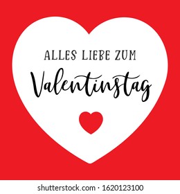 Hand sketched "Alles liebe zum Valentinstag" German quote, meaning "Happy Valentine's day".  Lettering for design, print, poster, card, invitation, banner template typography. 