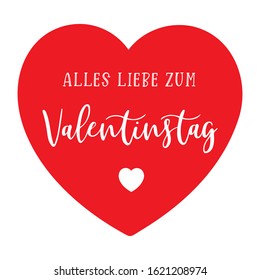 Hand sketched "Alles liebe zum Valentinstag" German quote, meaning "Happy Valentine's day".  Lettering for design, print, poster, card, invitation, banner template typography. 