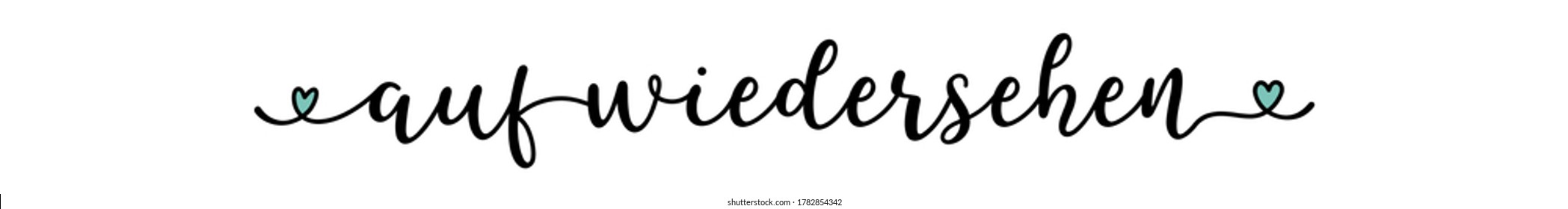 
Hand sketched AUF WIEDERSEHEN quote in German as ad, web banner. Translated Goodbye. Lettering for banner, header, advertisement, announcement.