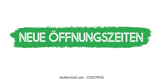 Hand sketched banner with "Neue Öffnungszeiten" quote in German. Translated "New opening hours". Lettering for poster, label, sticker, flyer, header, card, advertisement, announcement.