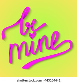 Hand sketched Be Mine text as Valentine's Day logotype, badge and icon. Vector illustration.