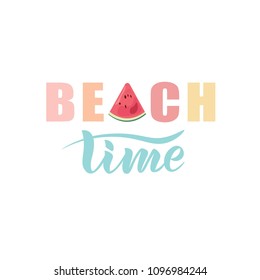 Hand sketched Beach time text for clothes. Handwritten fashion quote. Good for icon, logo, badge, card, poster, tag, banner. Vector illustration. Lettering typography.