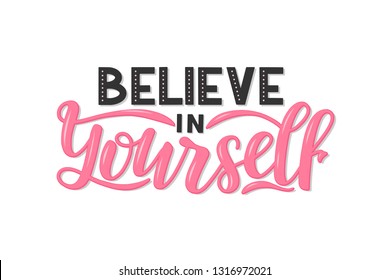 Hand Sketched Believe Yourself Lettering Quote Stock Vector (Royalty ...