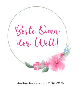 Hand sketched "Beste Oma der Welt" quote in German. Translated Best Grandma in the World.  Drawn Lettering for postcard, invitation, poster, sticker