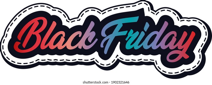 Hand sketched Black Friday. Lettering text, typography, handmade calligraphy, inscription. Drawn inspirational quotation, motivational quote. Logotype, badge, poster, logo, tag, banner, sticker, decal