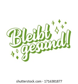 ドイツ語で Bleib Gesund のフレーズを緑のロゴで手描きにした Stay Healthy と翻訳 ポスター ラベル ステッカー チラシ ヘッダーの文字 のベクター画像素材 ロイヤリティフリー