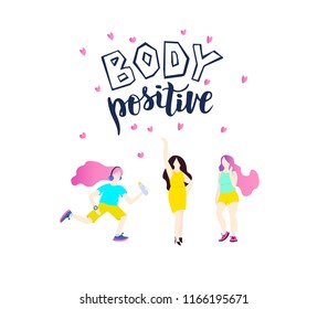 Hand sketched Body positive text with cute girls. Good for cards, print, poster, greetings, etc. Lettering typography. Vector illustration.