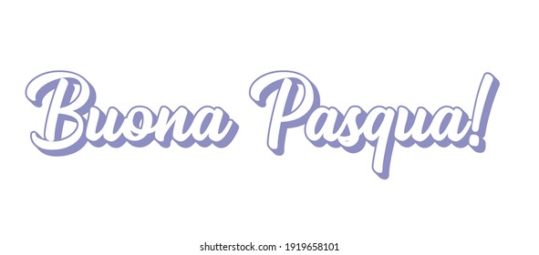 Hand sketched BUONA PASQUA quote in Italian as banner. Translated Happy Easter. Holiday Lettering 