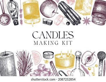 Hand sketched candles ingredients banner. Vintage candles, herbs, wax, fruits, spices, skewers hand drawings background. Perfect design for aromatherapy, hobby, handcrafts, candle making, packaging.