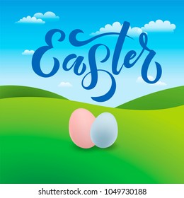 Hand sketched Easter text, pink and blue Eggs as Happy Easter logotype, icon, badge. On the green grass ander the blue sky. Vector illustration as postcard, card, invitation. Season’s Greetings.