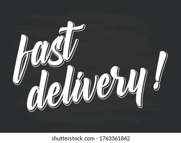 Hand sketched Fast Delivery quote. Lettering for poster, label, sticker, flyer, header, card, advertisement, announcement.