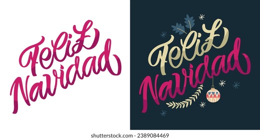 Hand sketched Feliz Navidad, Happy New Year Spanish, card, badge, icon typography. Lettering Feliz Navidad for Christmas, New Year greeting card, invitation template, banner, poster. Vector EPS10