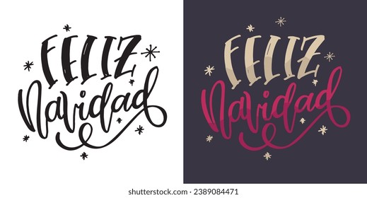 Hand sketched Feliz Navidad, Happy New Year Spanish, card, badge, icon typography. Lettering Feliz Navidad for Christmas, New Year greeting card, invitation template, banner, poster. Vector EPS10