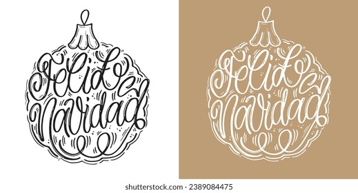 Hand sketched Feliz Navidad, Happy New Year Spanish, card, badge, icon typography. Lettering Feliz Navidad for Christmas, New Year greeting card, invitation template, banner, poster. Vector EPS10