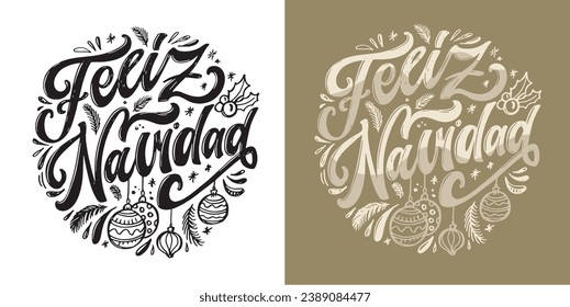 Hand sketched Feliz Navidad, Happy New Year Spanish, card, badge, icon typography. Lettering Feliz Navidad for Christmas, New Year greeting card, invitation template, banner, poster. Vector EPS10