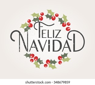 Hand sketched Feliz Navidad (Merry christmas in spanish)  for greeting card. Lettering celebration logo set. Typography for winter holidays. Calligraphic poster on textured background. Postcard motive