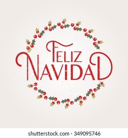 Hand sketched Feliz Navidad (Nappy New Year In spanish) for holidays greeting card.Lettering celebration logo set.Typography for winter.Calligraphic poster on  textured background. Postcard motive