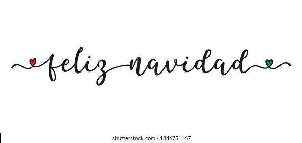 Hand sketched FELIZ NAVIDAD quote in Spanish as banner. Translated Merry Christmas. Lettering for poster, label, sticker, flyer, header, card, advertisement, announcement.