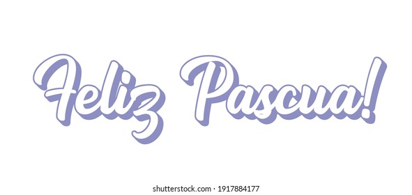 Hand sketched FELIZ PASCUA quote in Spanish as banner. Translated Happy Easter. Lettering for poster, label, sticker, flyer, header.