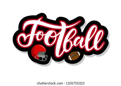 Hand sketched Football text with American soccer ball. Lettering typography for logo, badge, icon, card, t-shirt, invitation and banner template. Greeting card. Vector illustration.