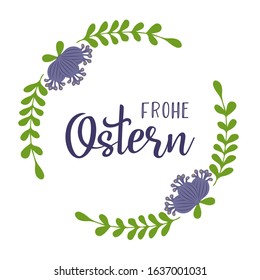 Hand sketched "Frohe Ostern" German text with floral wreath as logotype and icon, translated "Happy Easter". Drawn lettering for postcard, card, invitation, poster, label, sticker, banner 