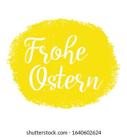 Hand sketched "Frohe Ostern" German text as logotype, badge and icon, translated "Happy Easter".  Drawn lettering for postcard, card, invitation, poster, label, sticker, banner template typography. 