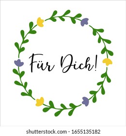 Hand sketched „Fuer Dich“ German quote, meaning „For you“. Romantic calligraphy phrase. Lettering for design, print, poster, clothes, card, invitation, banner template typography. 