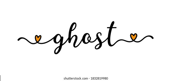 Hand sketched GHOST word  as banner. Lettering for poster, label, flyer, header, card