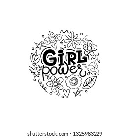 Hand sketched Girl power with flowers T-shirt texture lettering typography. Drawn inspirational quotation, motivational quote. Fortune logotype, badge, poster, print, tag.  Vector illustration.