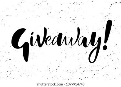 Hand sketched "Giveaway!" lettering typography for lottery, awarding prizes, logotype, badge, icon, card, postcard, logo, banner, tag. Celebration vector illustration on textured background.