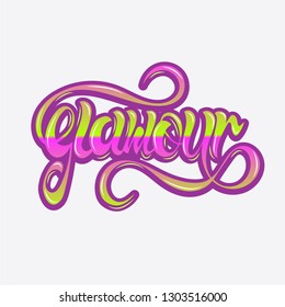 Hand sketched "glamour" lettering typography. Text for clothing, logotype, badge, icon, greeting card, postcard, logo, banner, tag, . Vector illustration EPS 10.