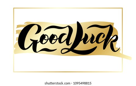 Hand sketched Good Luck text for clothes. Handwritten motivational quote. Fortune icon, logo, badge, poster, tag, banner, card. Vector illustration. Lettering typography.
