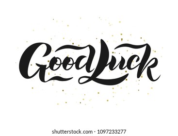 Hand sketched Good Luck text for clothes. Handwritten motivational quote. Fortune icon, logo, badge, poster, tag, banner, card. Vector illustration. Lettering typography.
