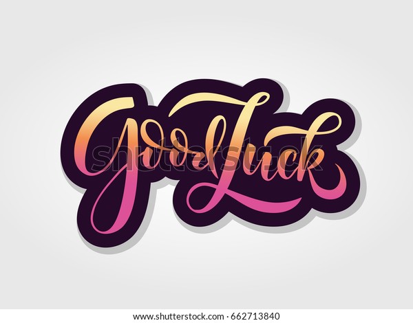 Handskizzierte Good Luck T Shirt Schrift Schrift Stock Vektorgrafik Lizenzfrei