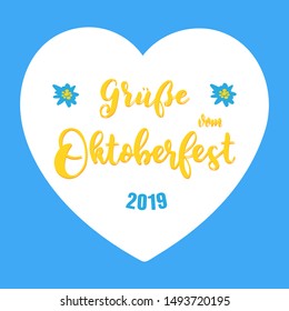 Hand sketched Greetings from October fest 2019 phrase in German with a heart and edelweiss flowers, Grüsse vom Oktoberfest. Drawn lettering typography for poster, postcard, banner, logo. Vector