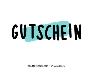 Hand sketched "Gutschein" Lettering Text in German, translated voucher, coupoun. Drawn label, logotype, icon for sale poster or gift card, banner template typography. 