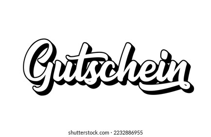 Hand sketched GUTSCHEIN word in German as banner. Translated GIFT VOUCHER. Lettering for poster, label, sticker, flyer, header, card, advertisement, announcement