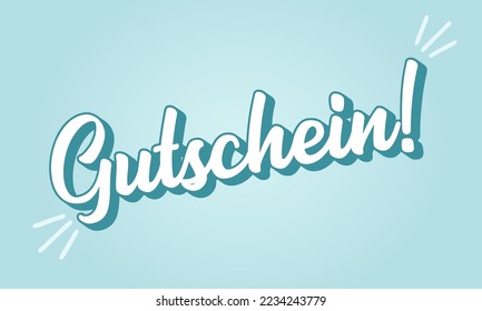 Hand sketched GUTSCHEIN word in German as banner. Translated GIFT VOUCHER. Lettering for poster, label, sticker, flyer, header, card, advertisement, announcement