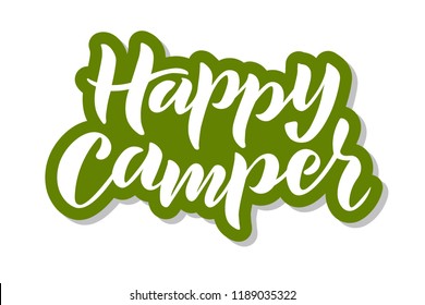 Hand sketched Happy camper text for t-shirts or as badge, tag, icon. Great for card, invitation, poster, banner template. Lettering typography. Vector.