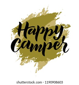 Hand sketched Happy camper text for t-shirts or as badge, tag, icon. Great for card, invitation, poster, banner template. Lettering typography. Vector.