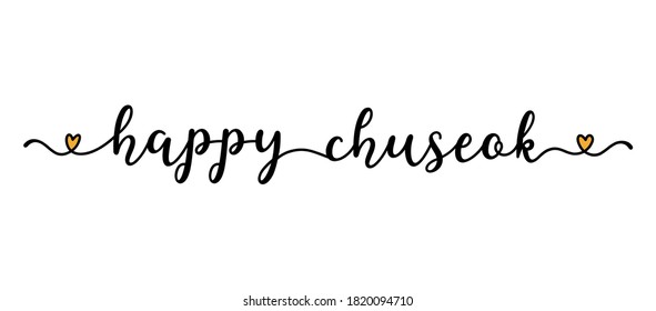 Hand sketched Happy Chuseok quote as banner. Lettering for poster, label, sticker, flyer, header, card