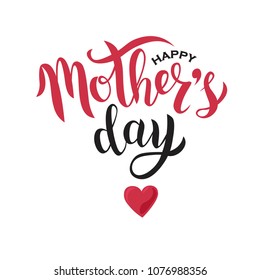 Hand sketched Happy Mother’s day text with red heart in flat style. Good for card, poster, banner, invitation, postcard, icon. Vector illustration. Lettering typography. 