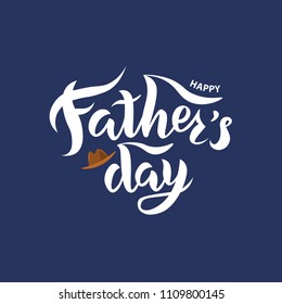 Hand sketched Happy Father’s Day text with hat. Lettering typography for logo, badge, icon, card, invitation and banner template. Greeting card for Fathers Celebration. Vector illustration.